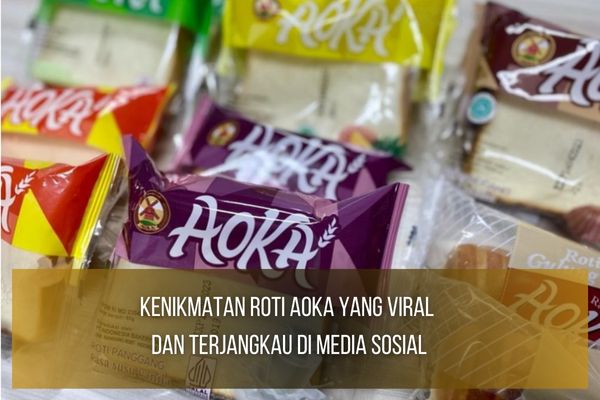 Roti Aoka Yang Viral