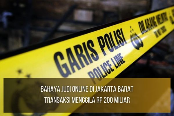 Bahaya Judi Online di Jakarta Barat Bahaya Judi Online di Jakarta Barat