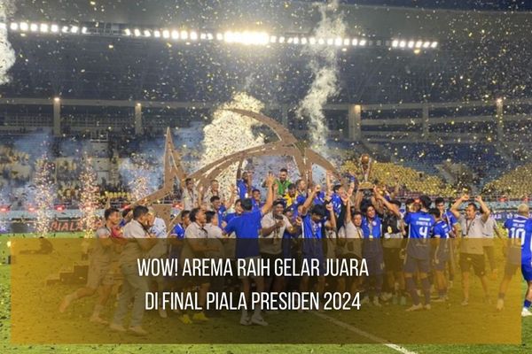 Juara di Final Piala Presiden 2024