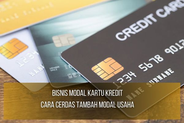 Bisnis Modal Kartu Kredit Bisnis Modal Kartu Kredit