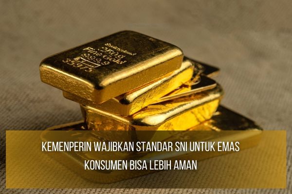Standar SNI untuk Emas