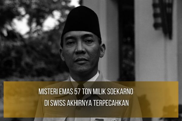 Emas 57 Ton Milik Soekarno